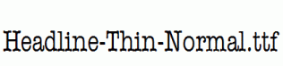 Headline-Thin-Normal.ttf