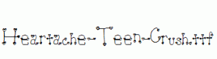 Heartache-Teen-Crush.ttf