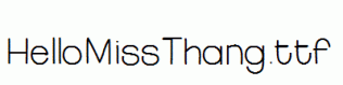 HelloMissThang.ttf