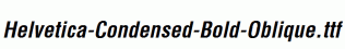 Helvetica-Condensed-Bold-Oblique.ttf