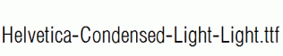 Helvetica-Condensed-Light-Light.ttf