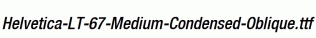 Helvetica-LT-67-Medium-Condensed-Oblique.ttf