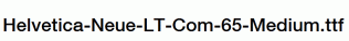 Helvetica-Neue-LT-Com-65-Medium.ttf