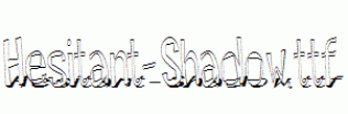 Hesitant-Shadow.ttf