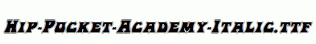 Hip-Pocket-Academy-Italic.ttf
