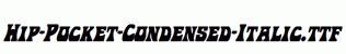 Hip-Pocket-Condensed-Italic.ttf
