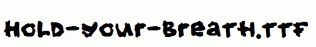 Hold-your-breath.ttf