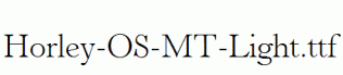 Horley-OS-MT-Light.ttf