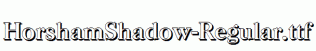 HorshamShadow-Regular.ttf