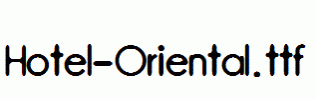 Hotel-Oriental.ttf