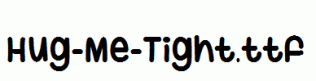 Hug-Me-Tight.ttf