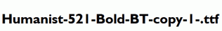 Humanist-521-Bold-BT-copy-1-.ttf