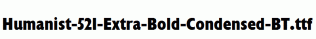 Humanist-521-Extra-Bold-Condensed-BT.ttf