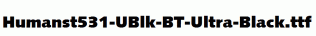 Humanst531-UBlk-BT-Ultra-Black.ttf