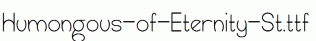 Humongous-of-Eternity-St.ttf