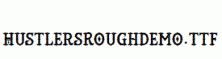HustlersRoughDemo.ttf