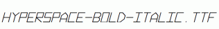 Hyperspace-Bold-Italic.otf