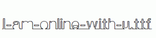 I-am-online-with-u.ttf