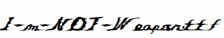 I-m-NOT-Weapon.ttf