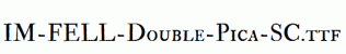 IM-FELL-Double-Pica-SC.ttf