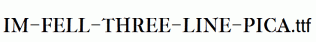 IM-FELL-THREE-LINE-PICA.ttf