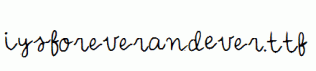 IYSForeverandEver.ttf