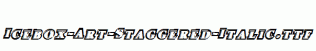 Icebox-Art-Staggered-Italic.ttf