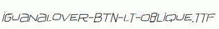 IguanaLover-BTN-Lt-Oblique.ttf