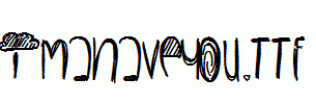 ImaHaveYou.ttf