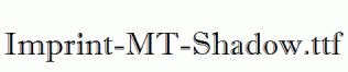 Imprint-MT-Shadow.ttf