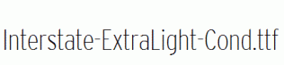 Interstate-ExtraLight-Cond.ttf