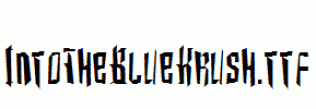 IntoTheBlueKrush.ttf