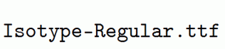 Isotype-Regular.ttf