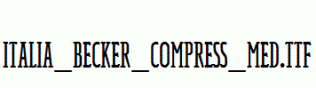 Italia_Becker_Compress_Med.ttf