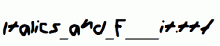 Italics_and_F____it.ttf