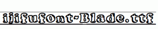 ijifufont-Blade.ttf