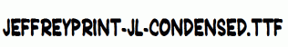 JeffreyPrint-JL-Condensed.ttf