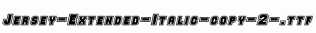 Jersey-Extended-Italic-copy-2-.ttf