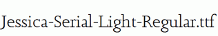 Jessica-Serial-Light-Regular.ttf