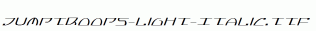 Jumptroops-Light-Italic.ttf