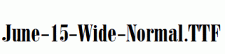 June-15-Wide-Normal.ttf