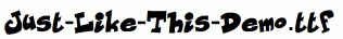 Just-Like-This-Demo.ttf