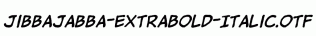 jibbajabba-ExtraBold-Italic.otf