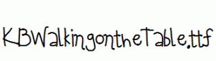 KBWalkingontheTable.ttf