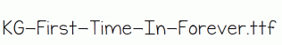KG-First-Time-In-Forever.ttf