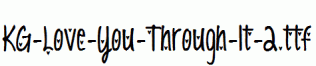 KG-Love-You-Through-It-2.ttf