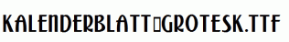 Kalenderblatt-Grotesk.ttf