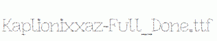 Kaplionixxaz-Full_Done.ttf
