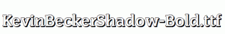 KevinBeckerShadow-Bold.ttf