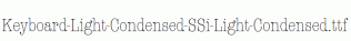 Keyboard-Light-Condensed-SSi-Light-Condensed.ttf